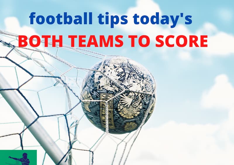 Tips cả 2 đội cùng ghi bàn (Tips both to score)